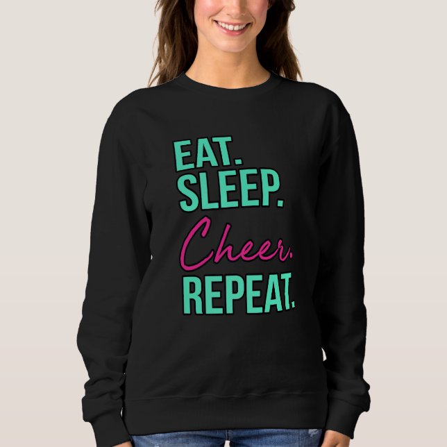 Eat Sleep Cheer Repeat Cheerleading Cheerleader Gr Sweatshirt (Front)