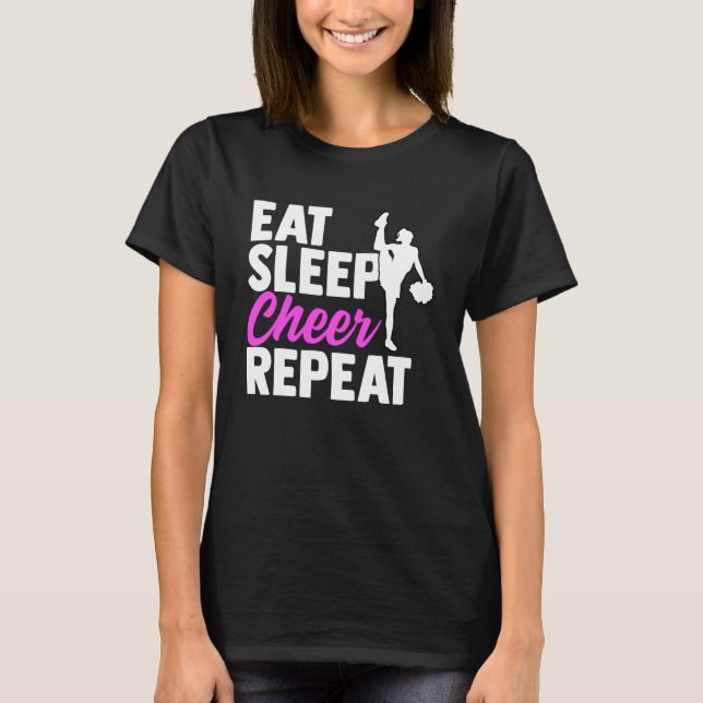Eat Sleep Cheer Repeat Cheerleading Sports Life Ro T-Shirt (Front)