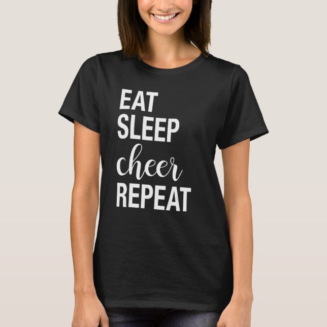 Eat Sleep Cheer Repeat T-Shirt (Front)