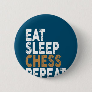 eat sleep chess repeat chess 6 cm round badge