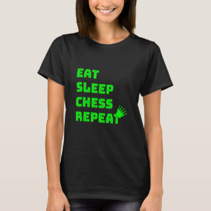 Eat Sleep Chess Repeat Chess Club T-Shirt