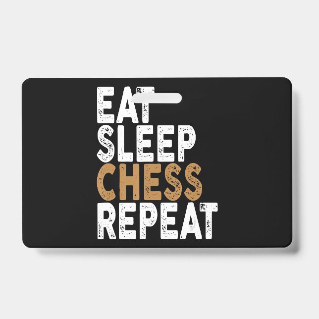 eat sleep chess repeat   chess ID badge (Front)