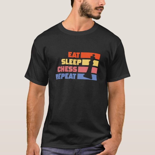 Eat Sleep Chess Repeat Chess Player Pun Quote T-Shirt (Front)