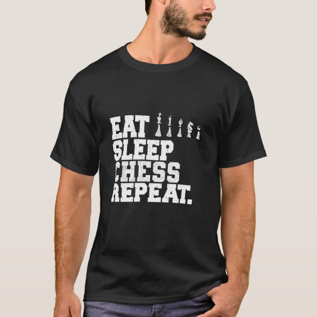 Eat Sleep Chess Repeat Chess Player T-Shirt (Front)