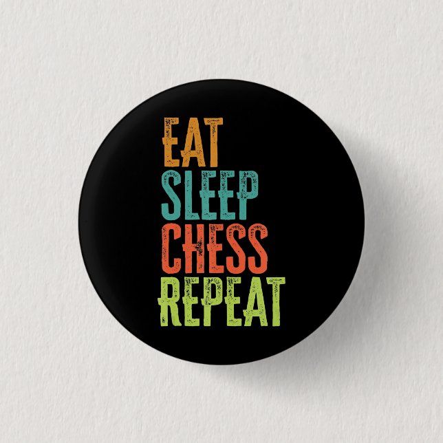 eat sleep chess repeat grand master coach legend 3 cm round badge (Front)