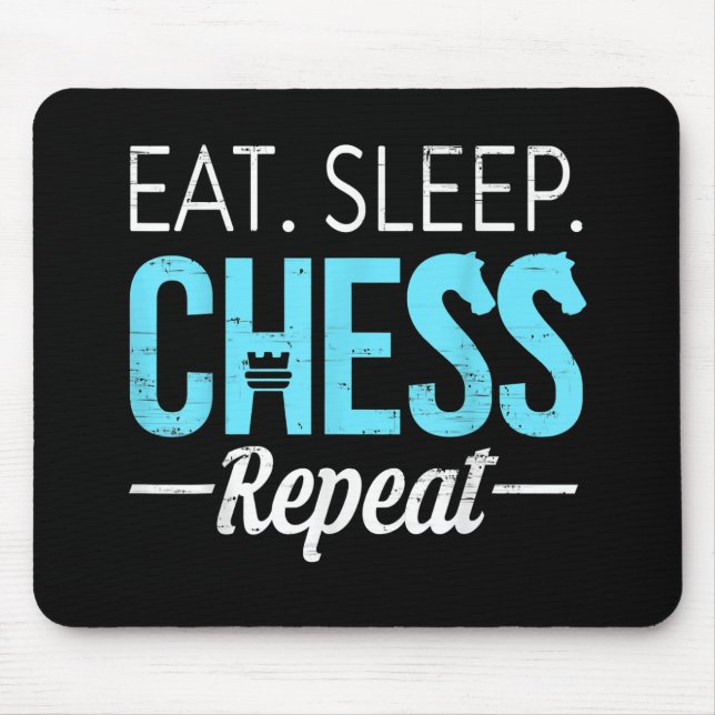 Eat Sleep Chess Repeat Player Board Kids Boy Game Mouse Pad (Front)