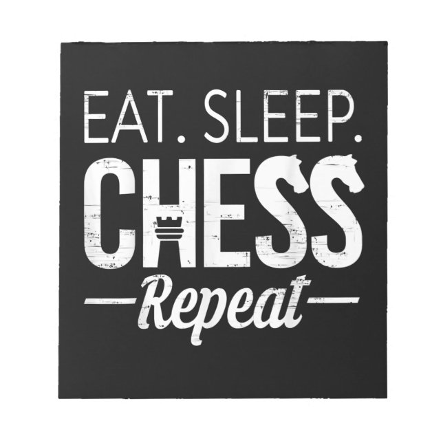 Eat Sleep Chess Repeat Player Board Kids Boy Game Notepad (Front)