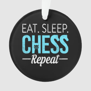 Eat Sleep Chess Repeat Player Board Kids Boy Game Ornament