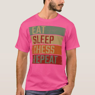 Eat Sleep Chess Repeat T-Shirt