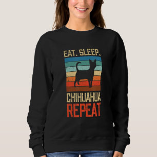 Eat Sleep Chihuahua Repeat Vintage Dog Dogs Paw Pa Sweatshirt