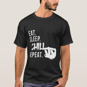 Eat Sleep Chill Repeat Chilling Sloth Silhouette T-Shirt