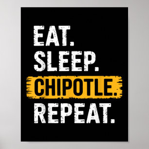 Eat Sleep Chipotle Repeat Vintage Funny Chipotle L Poster