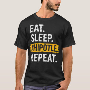 Eat Sleep Chipotle Repeat Vintage Funny Chipotle T-Shirt