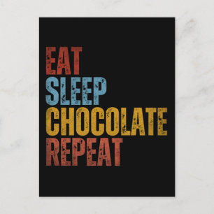 EAT SLEEP CHOCOLATE REPEAT POSTCARD