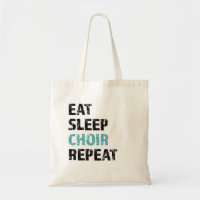 Eat, Sleep, Choir, Repeat