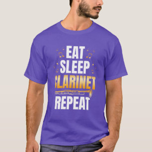 Eat Sleep Clarinet Repeat Clarinetist Musician fun T-Shirt