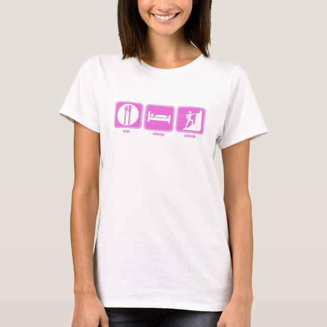 eat sleep climb pink T-Shirt (Front)