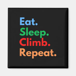 Eat Sleep Climb Repeat For Rock Climbers And Climb Magnet