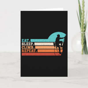 Eat Sleep Climb Repeat Funny Climbing Climber Men Card