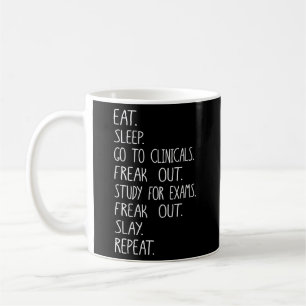 Eat Sleep Clinicals Radiology Rad Tech School Grad Coffee Mug