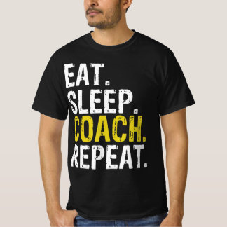 Eat Sleep Coach Repeat Gift T-Shirt