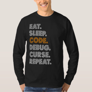 Eat Sleep Code Debug Cures Repeat T-Shirt