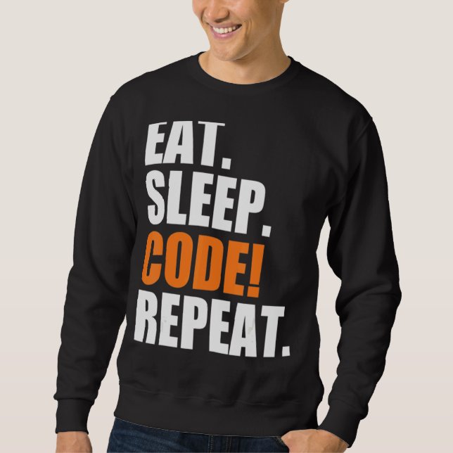 Eat Sleep Code Repeat Sweatshirt (Front)