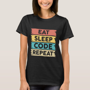Eat Sleep Code Repeat T-Shirt