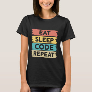 Eat Sleep Code Repeat T-Shirt