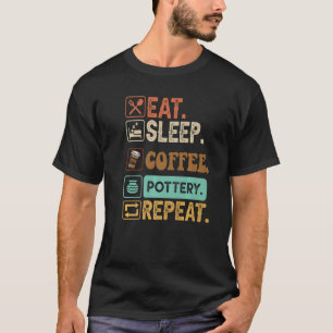 Eat Sleep Coffee Pottery Repeat Premium T-Shirt