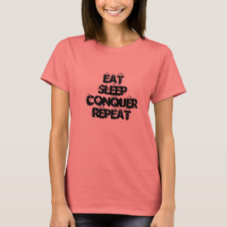 Eat Sleep Conquer Repeat Cool Ladies Tanktop T-Shirt