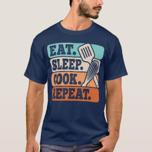 Eat Sleep Cook Repeat Funny Chef Cooking Lover Men T-Shirt
