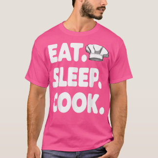 Eat Sleep Cook s Chef Cap Bake Tee Women Cooking 
