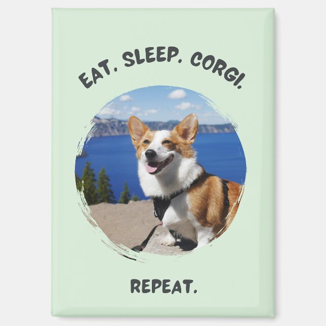 'Eat. Sleep. Corgi. Repeat.' Customisable Photo  Magnet (Front)
