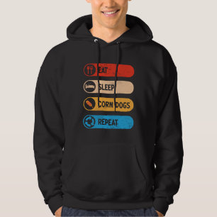 Eat Sleep Corn Dogs Repeat  Corndog Foodie Hoodie