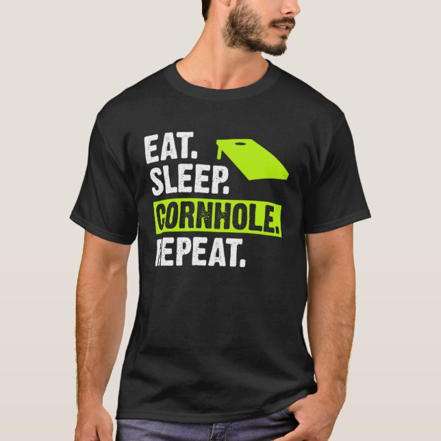 Eat Sleep Cornhole Repeat Corn Hole  Team T-Shirt (Front)