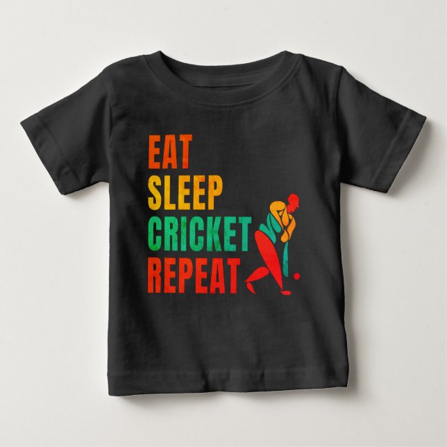 EAT SLEEP CRICKET REPEAT- CRICKET LOVER BABY T-Shirt (Front)