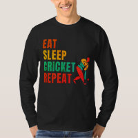 EAT SLEEP CRICKET REPEAT- CRICKET LOVER