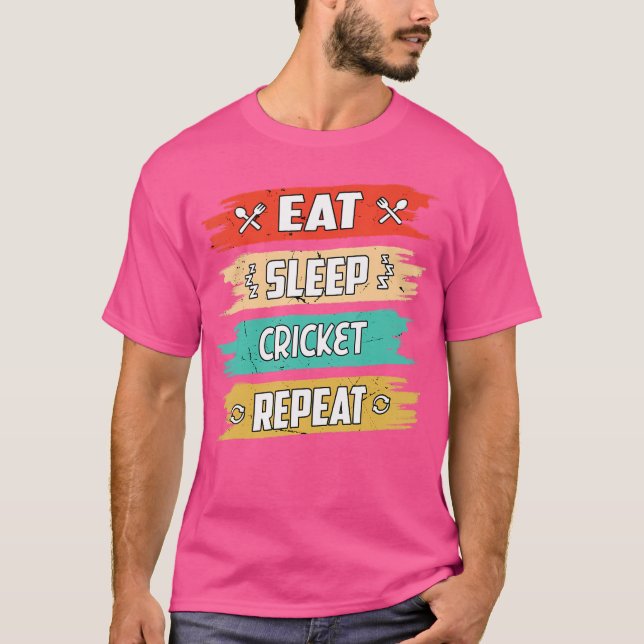 Eat Sleep Cricket Repeat Cricket Player T-Shirt (Front)