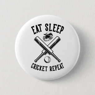 Eat Sleep Cricket Repeat T Cricket 1 6 Cm Round Badge