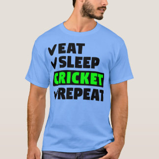Eat sleep cricket repeat T-Shirt