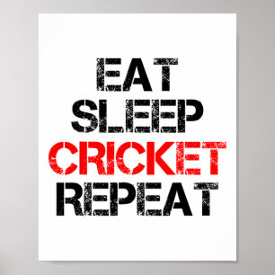 Eat Sleep Cricket Repeat Team League Amateur Profe Poster