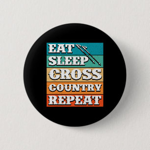Eat Sleep Cross Country Repeat Skier Winter Sports 6 Cm Round Badge