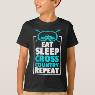 Eat Sleep Cross Country Repeat Skier Winter Sports T-Shirt