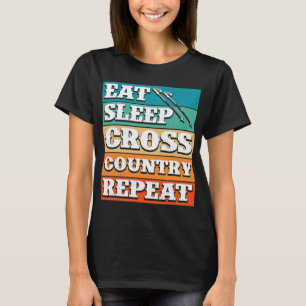 Eat Sleep Cross Country Repeat Skier Winter Sports T-Shirt