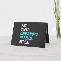Eat.Sleep. Crossword Puzzles. Repeat.