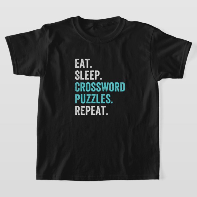 Eat.Sleep. Crossword Puzzles. Repeat. T-Shirt (Laydown)