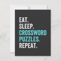 Eat.Sleep. Crossword Puzzles. Repeat.