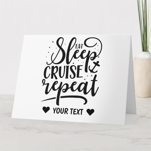 Eat Sleep Cruise Repeat Funny Card (Front)