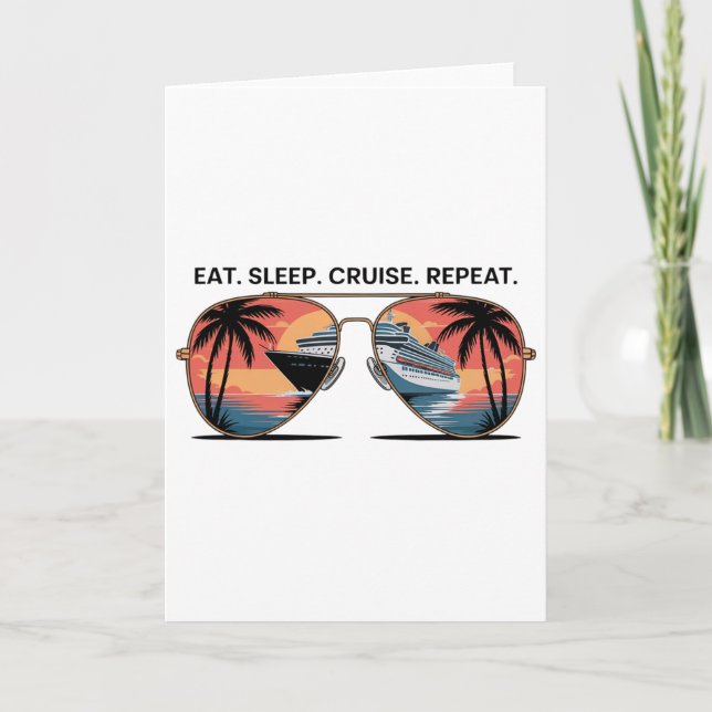 Eat Sleep Cruise Repeat Vacation Ship Ocean Sunset Card (Front)